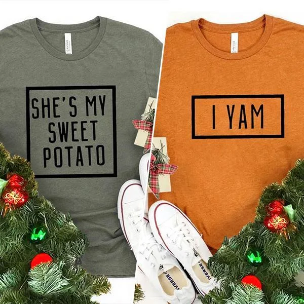 She's My Sweet Potato I Yam Christmas Matching T-shirts