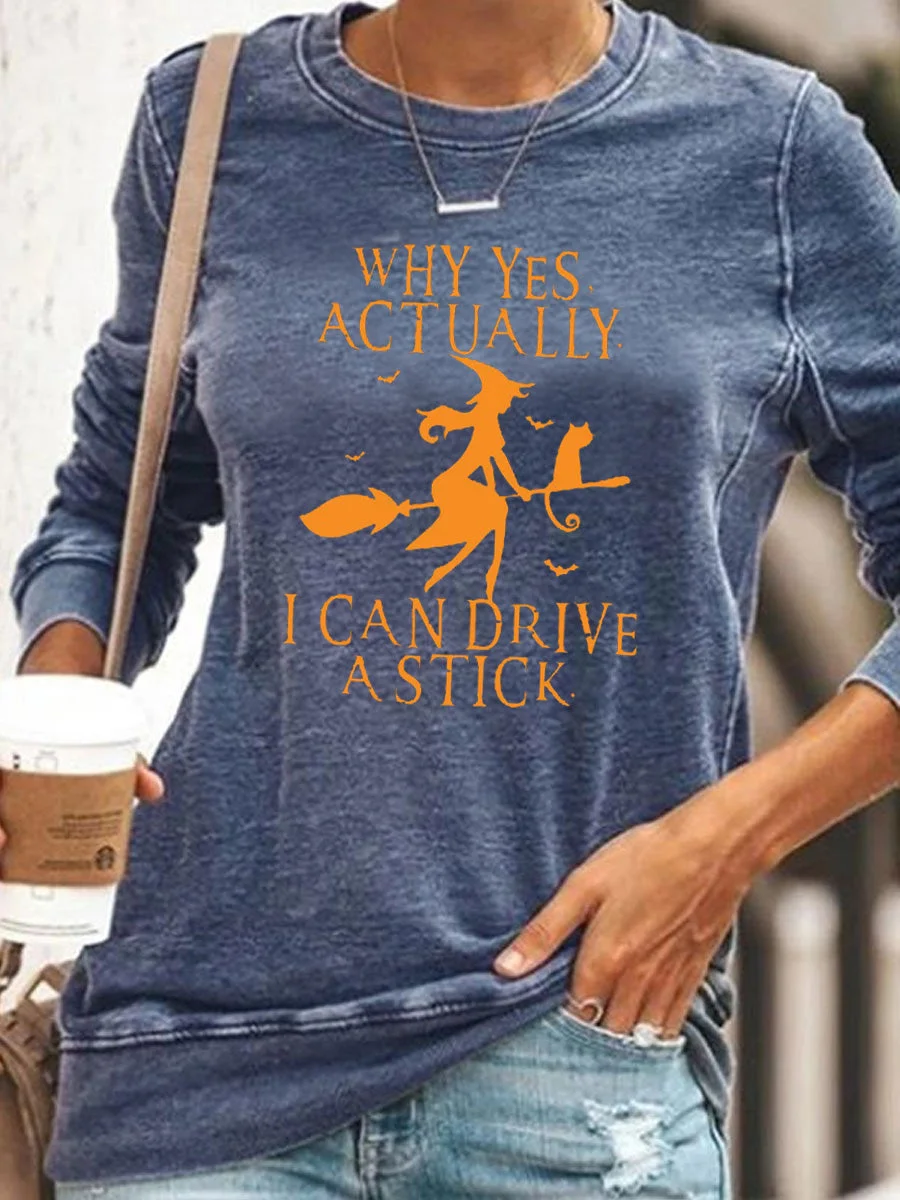 Why Yes, Actually. I Can Drive The Stick Halloween Sweatshirt