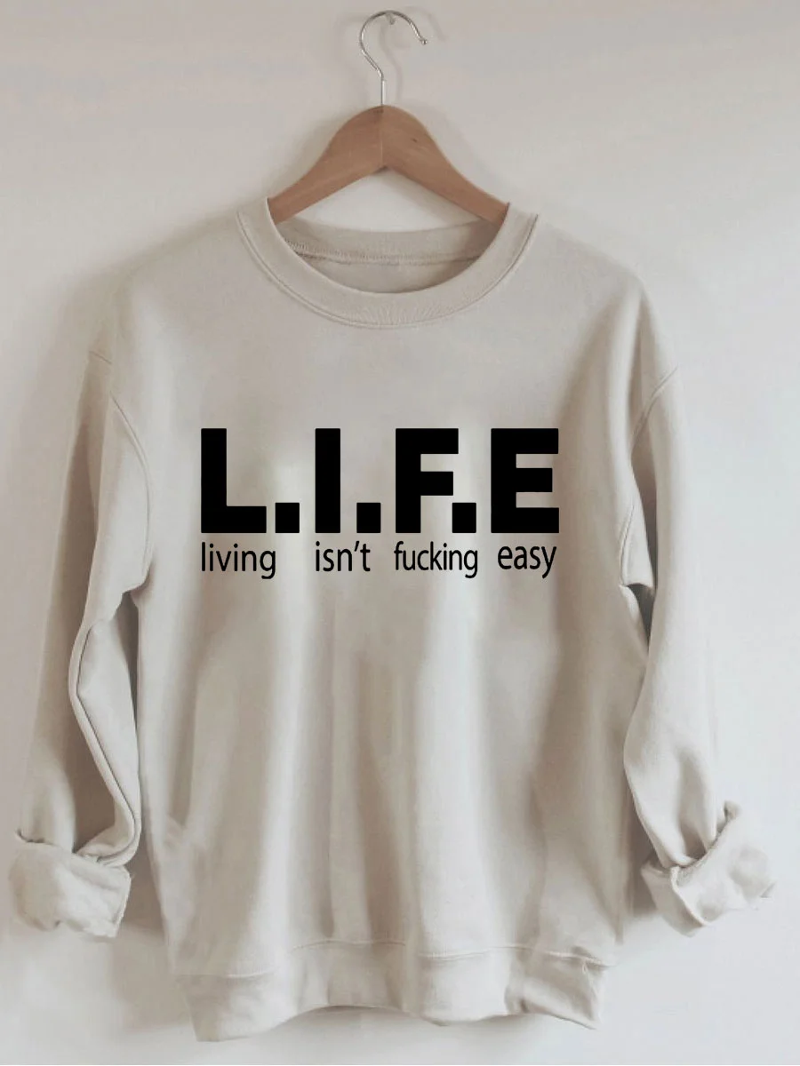 Life Sweatshirt